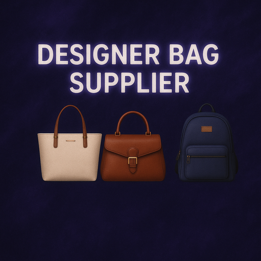 Designer Bag Supplier